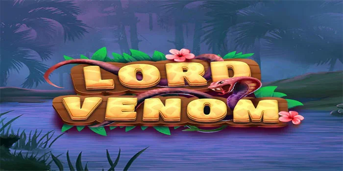 Slot lord Venom Petualangan Menegangkan Mengungkap Kehebatan