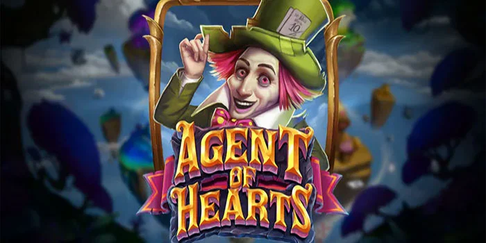 Agent of Hearts - Berpetualang Bersama Karakter Ikonik Dalam Slot Bertema Alice