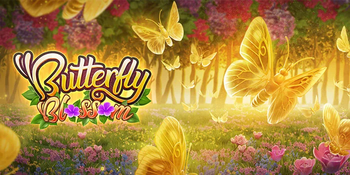 Butterfly-Blossom---Slot-Online-Dengan-Tema-Bunga-&-Kupu-Kupu-yang-Indah