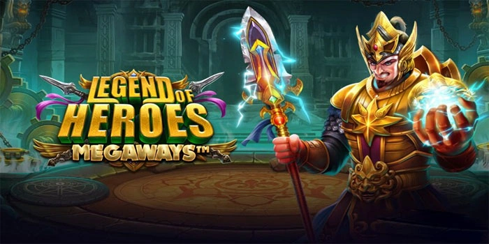 Legend-of-Heroes-Megaways-Tips-dan-Trik-untuk-Maksimalkan-Pengalaman-Bermain-Slot