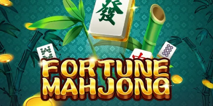 Mahjong Fortune - Permainan Slot yang Membawa Anda ke Dunia Klasik