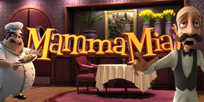 Mamma-Mia---Slot-Terbaru-dengan-Tema-Dunia-Kuliner-Italia