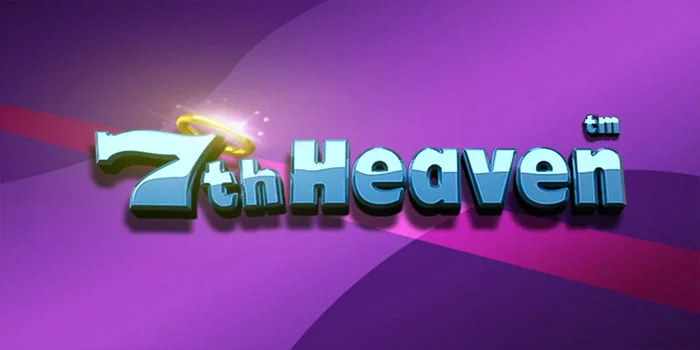 Slot 7th Heaven - Petualangan Mewah Menuju Jackpot Yang Menggoda