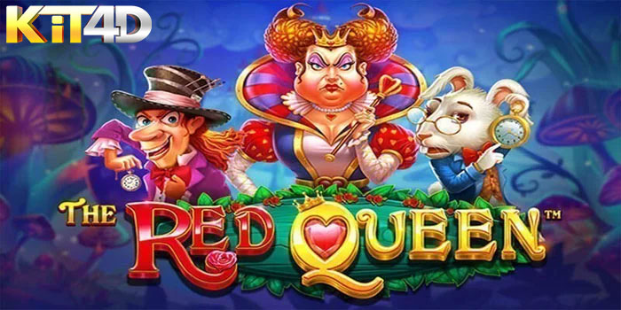 KIT4D - Cara Meningkatkan Kemenangan Bermain Slot The Red Queen