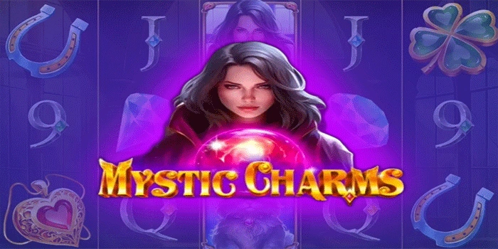 Cara Ampuh Meraih Kemenangan Besar di Mystic Charms
