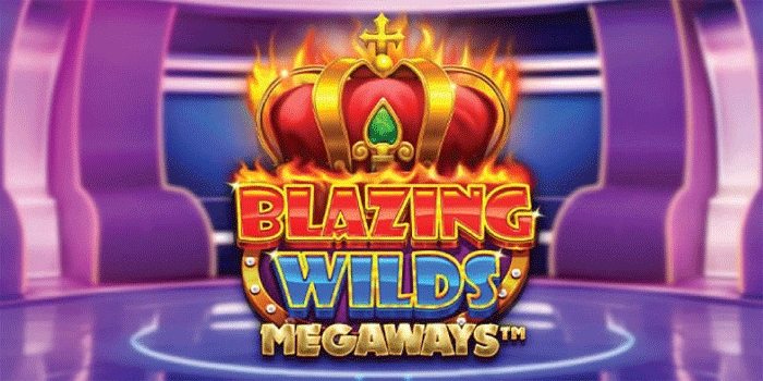 Cara Cerdas Mendapatkan Jackpot Besar di Blazing Wilds Megaways