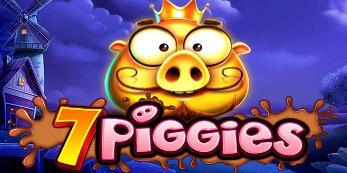 Rahasia Maxwin Dengan Manajemen Volatilitas di Slot 7 Piggies Rahasia Maxwin Dengan Manajemen Volatilitas di Slot 7 Piggies