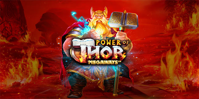 Cara Cuan Tinggi di Slot Power of Thor Megaways
