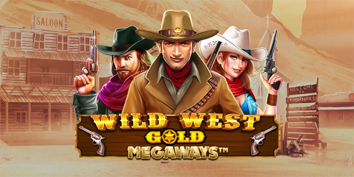 Panduan Cuan Slot Wild West Gold Megaways
