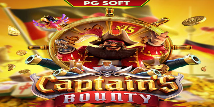 Tips Cerdas Bermain Captain’s Bounty Agar Modal Aman